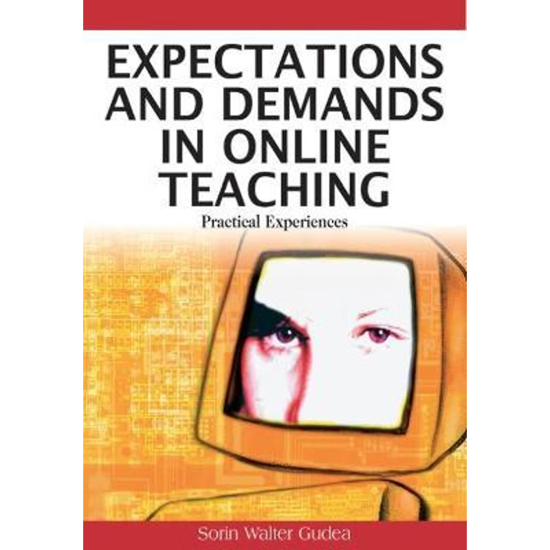 按需印刷Expectations and Demands in Online Teaching[9781599047478]