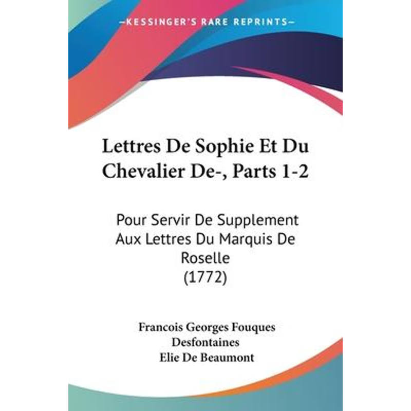 按需印刷Lettres De Sophie Et Du Chevalier De-, Parts 1-2[9781104263287]