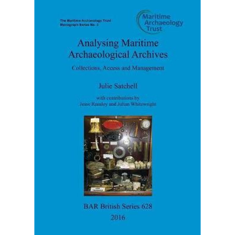 按需印刷Analysing Maritime Archaeological Archives[9781407315669]