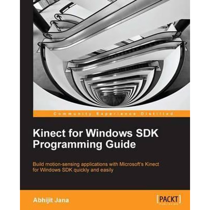 按需印刷Kinect for Windows SDK Programming Guide[9781849692380]