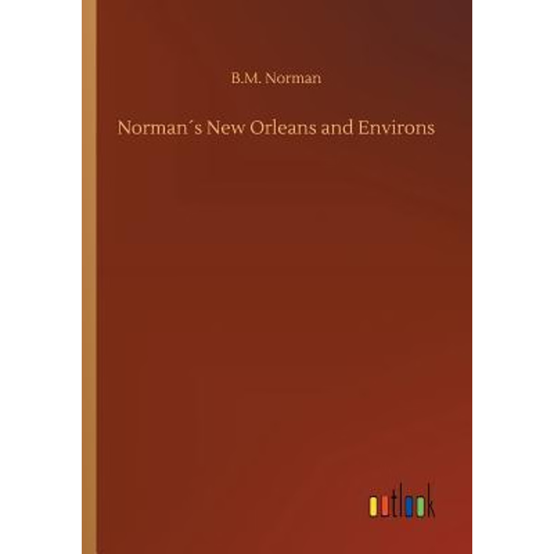 按需印刷Norman?s New Orleans and Environs[9783734048388]