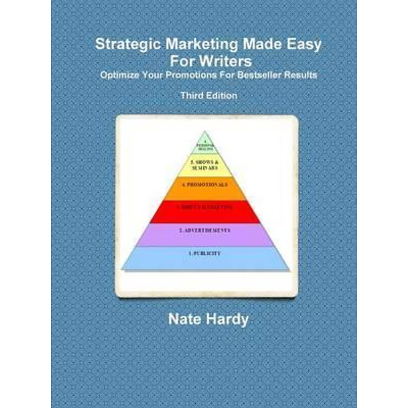 按需印刷 Strategic Marketing Made Easy For Writers: Optimize