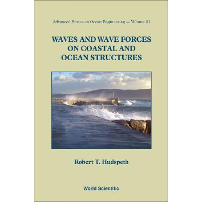 按需印刷WAVES AND WAVE FORCES ON COASTAL AND OCEAN STRUCTURES[9789812386120]