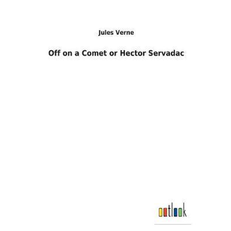 按需印刷Off on a Comet or Hector Servadac[9783732624072]