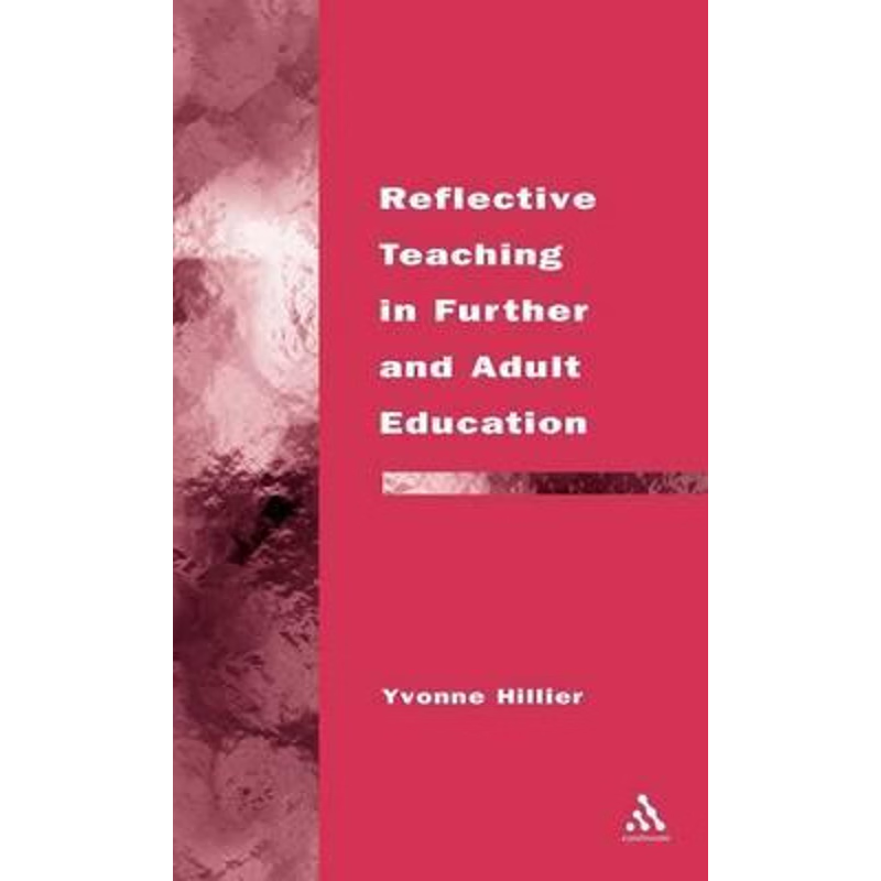 按需印刷Reflective Teaching in Further and Adult Education[9780826455970]
