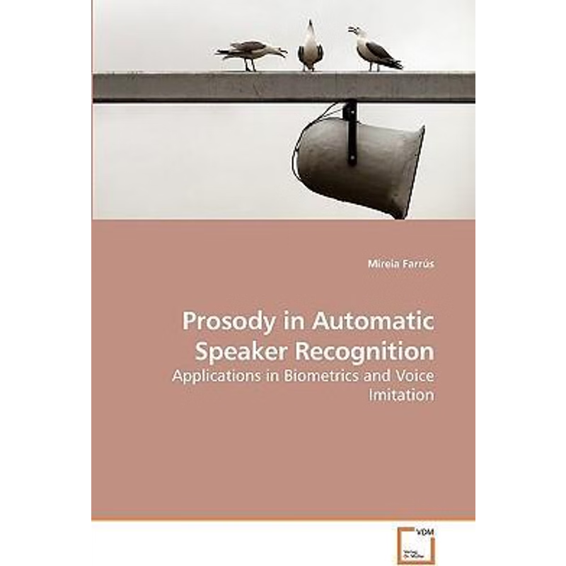 按需印刷Prosody in Automatic Speaker Recognition[9783639089912]