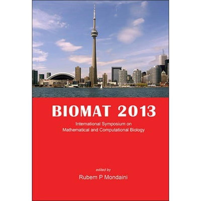 按需印刷BIOMAT 2013 - INTERNATIONAL SYMPOSIUM ON MATHEMATICAL AND COMPUTATIONAL BIOLOGY[9789814602211]