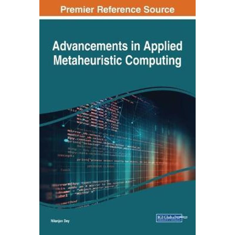 按需印刷Advancements in Applied Metaheuristic Computing[9781522541516]