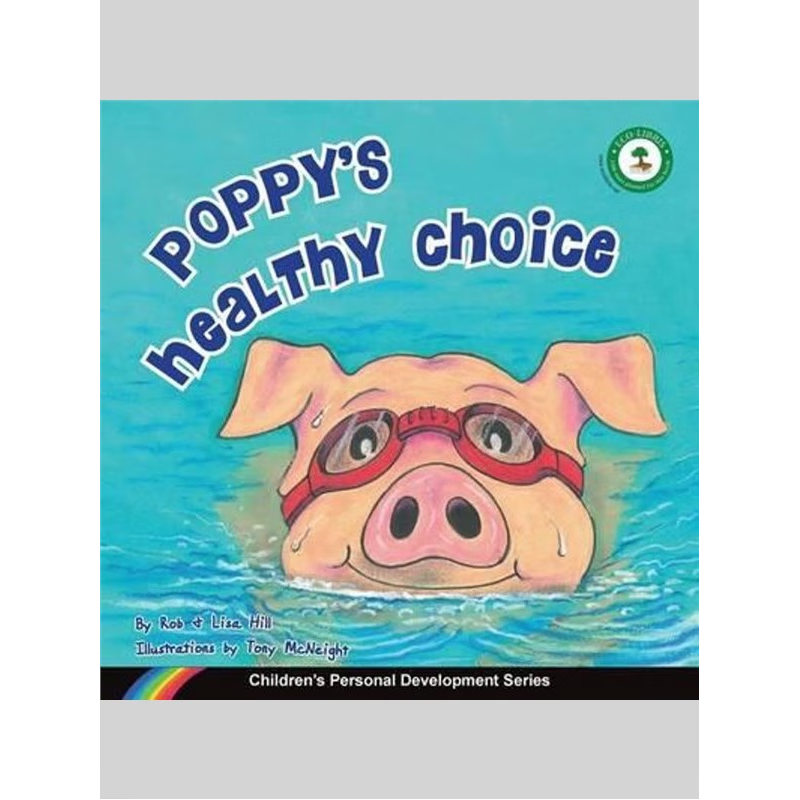 按需印刷Poppy's Healthy Choice:Children's Personal Development Series[9780992335113]