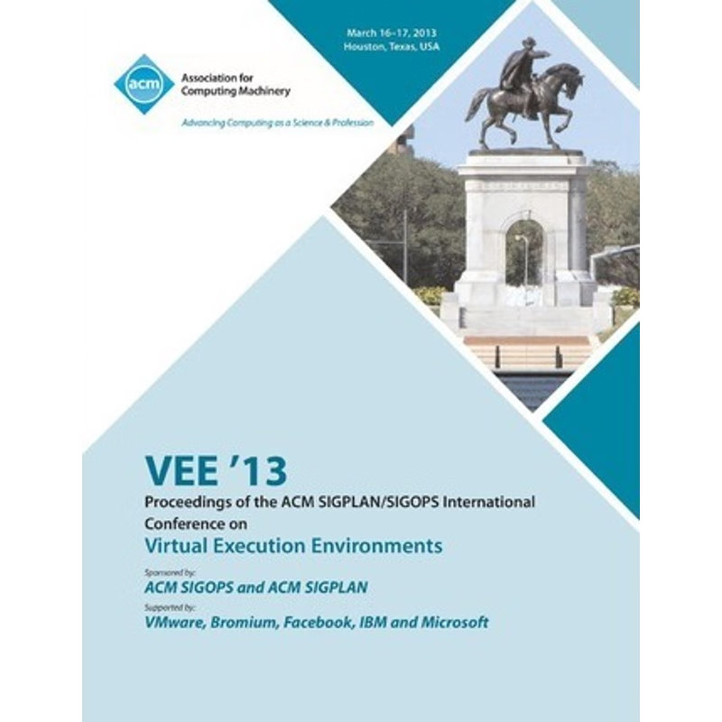 预订VEE 13 Proceedings of the ACM SIGPLAN/SIGOPS International Conference on Virtual Execution Environme