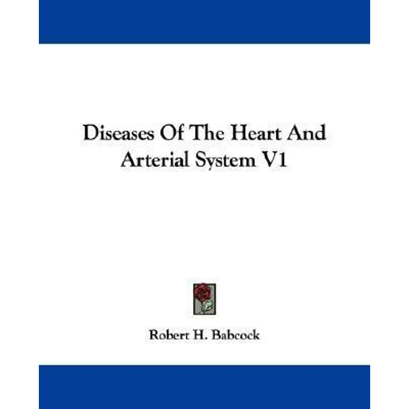 按需印刷Diseases Of The Heart And Arterial System V1[9781432511333]