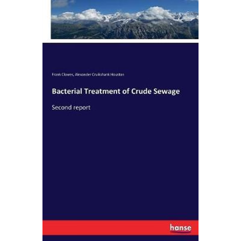 按需印刷Bacterial Treatment of Crude Sewage[9783337315122]