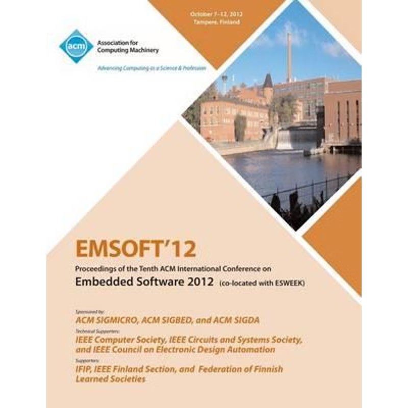 按需印刷Emsoft 12 Proceedings of the Tenth ACM International Conference on Embedded Software 2012[9781450314251]