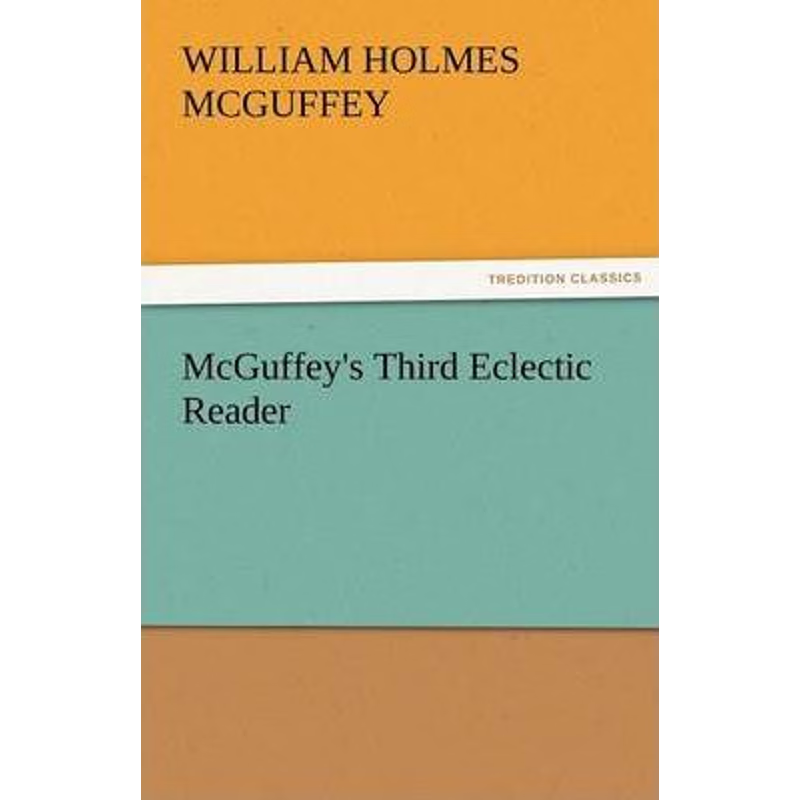 按需印刷McGuffey's Third Eclectic Reader[9783842476738]