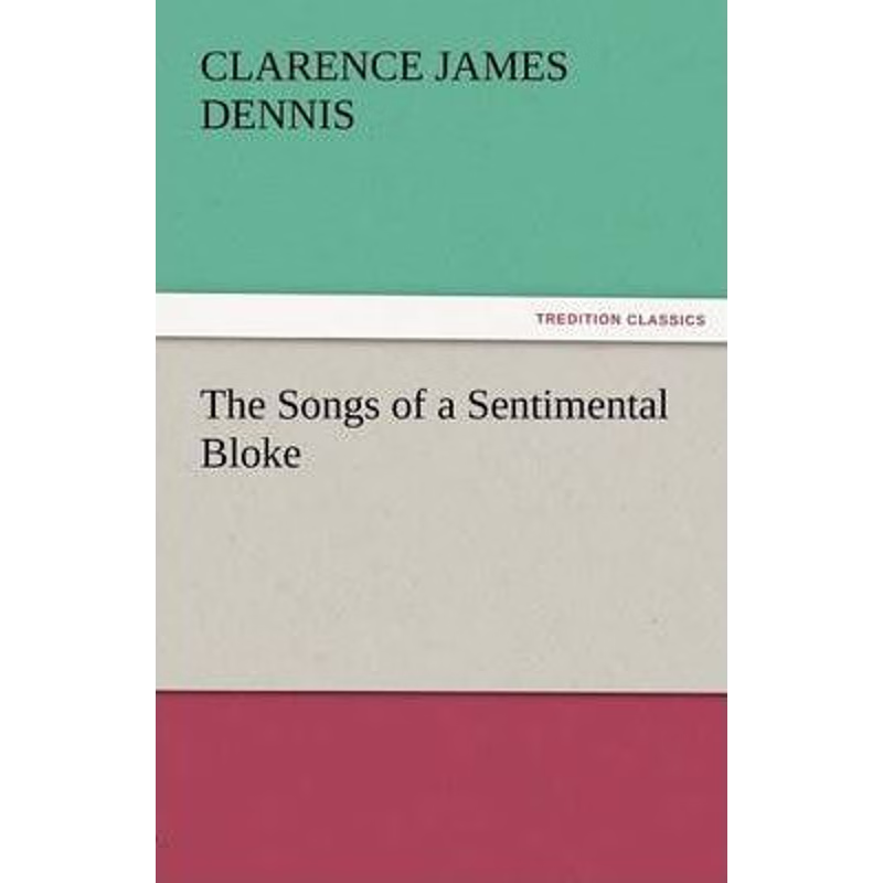 按需印刷The Songs of a Sentimental Bloke[9783842456778]