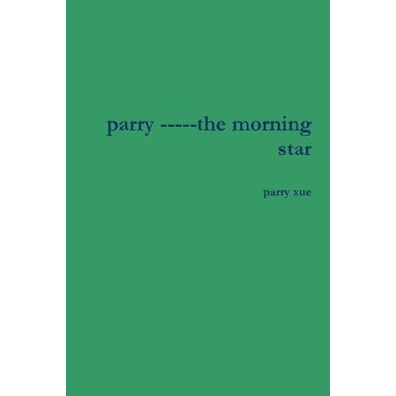 按需印刷parry -----the morning star[9780359890835]