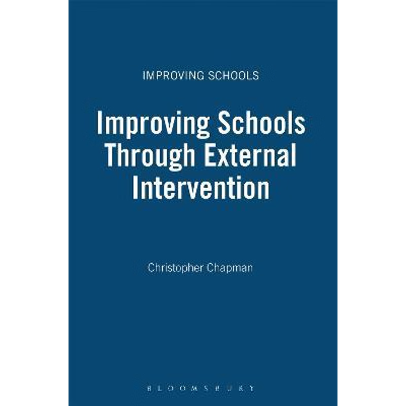 按需印刷Improving Schools Through External Intervention[9780826468741]