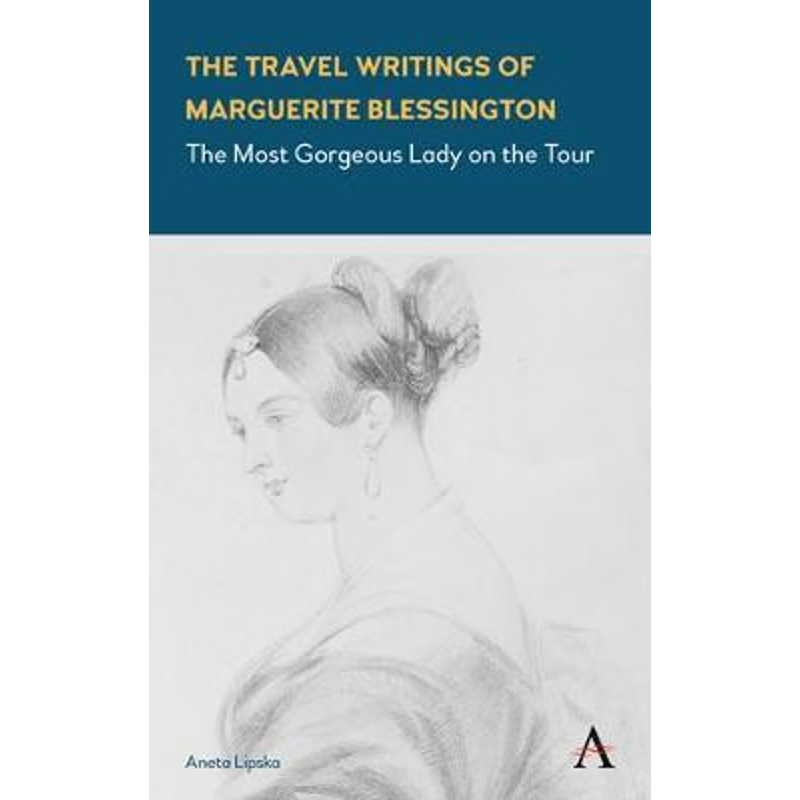 按需印刷The Travel Writings of Marguerite Blessington[9781783086788]