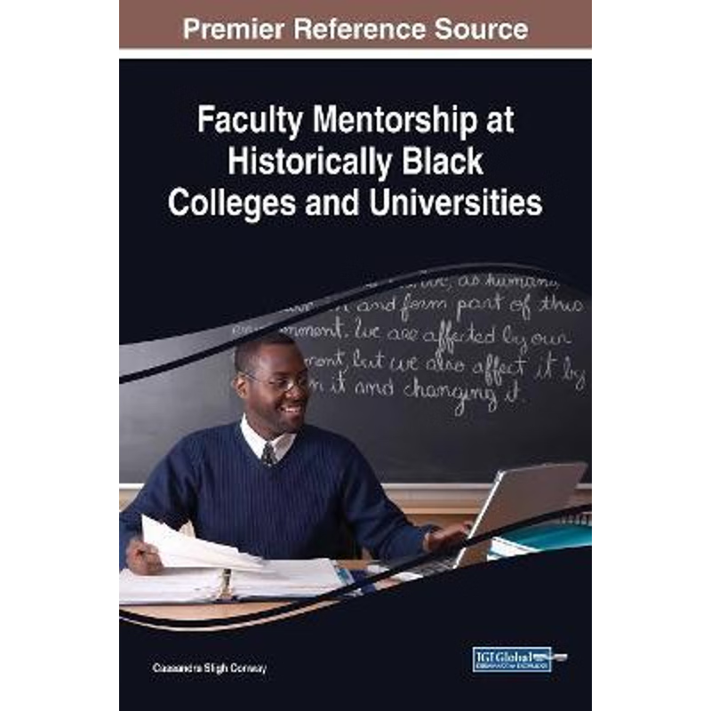 按需印刷Faculty Mentorship at Historically Black Colleges and Universities[9781522540717]