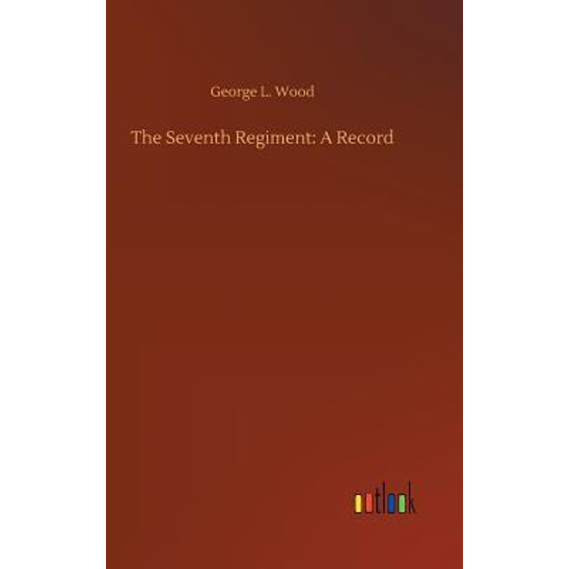 按需印刷The Seventh Regiment[9783732663309]