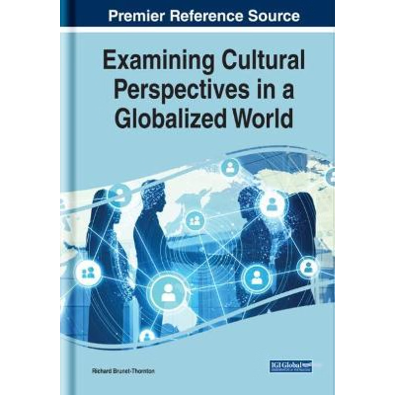 按需印刷Examining Cultural Perspectives in a Globalized World[9781799802143]