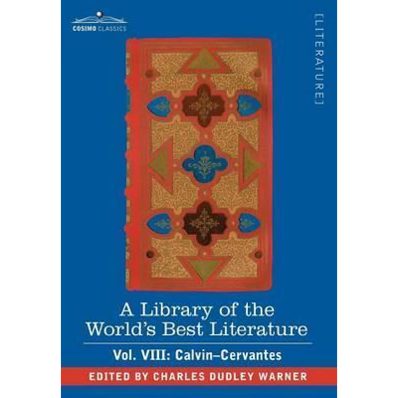 预订A Library of the World's Best Literature - Ancient and Modern - Vol. VIII (Forty-Five Volumes); Calv