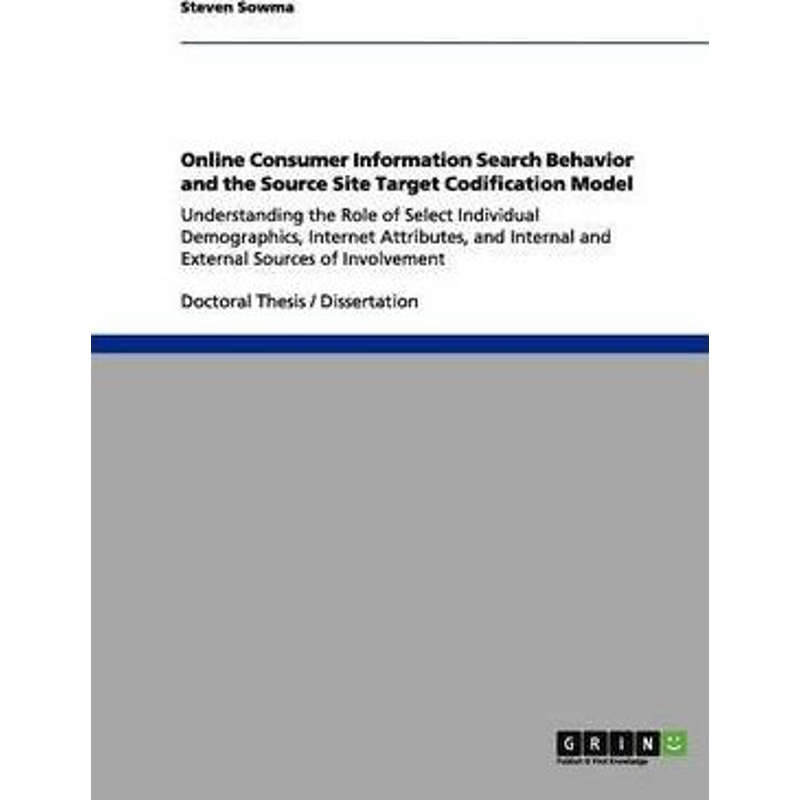 按需印刷Online Consumer Information Search Behavior and the Source Site Target Codification Model[9783656034261]