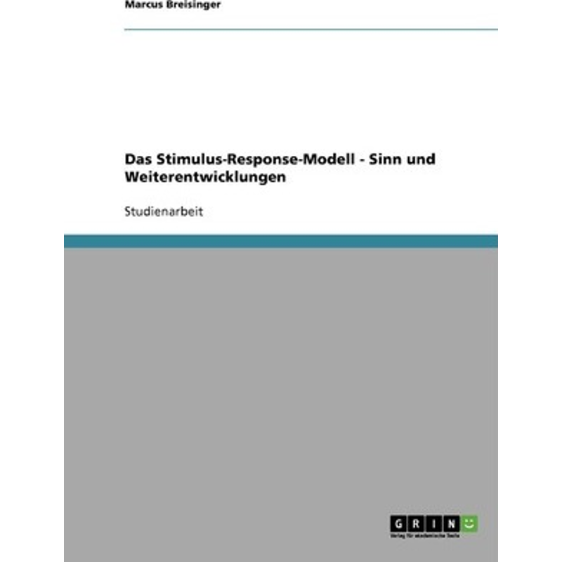 按需印刷Das Stimulus-Response-Modell - Sinn und Weiterentwicklungen[9783638643115]