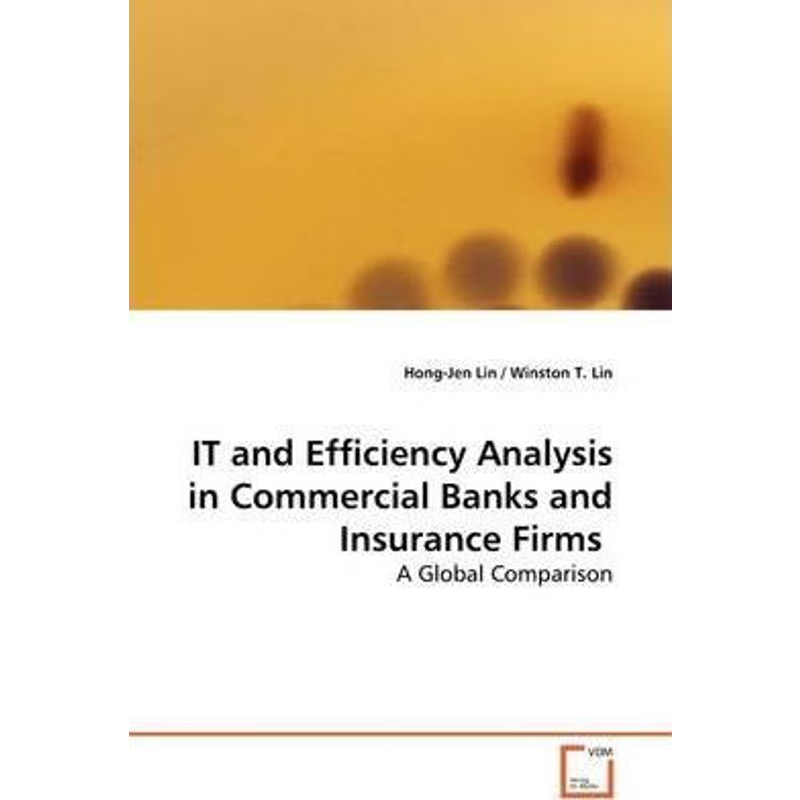 按需印刷IT and Efficiency Analysis in Commercial Banks and  Insurance Firms[9783639161441]