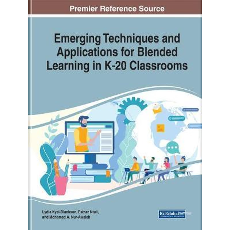 按需印刷Emerging Techniques and Applications for Blended Learning in K-20 Classrooms[9781799802426]