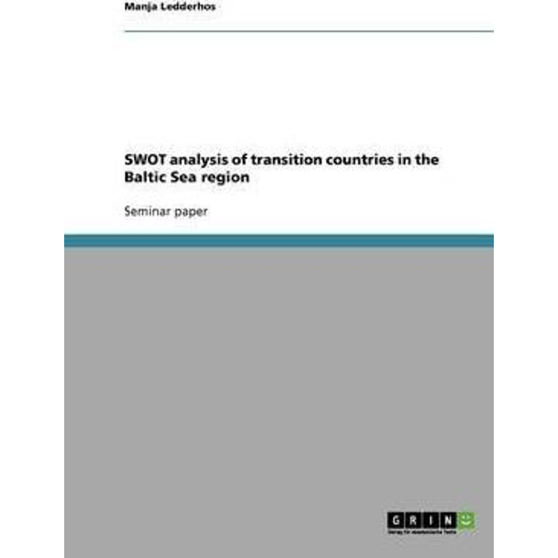 按需印刷SWOT analysis of transition countries in the Baltic Sea region[9783638638036]