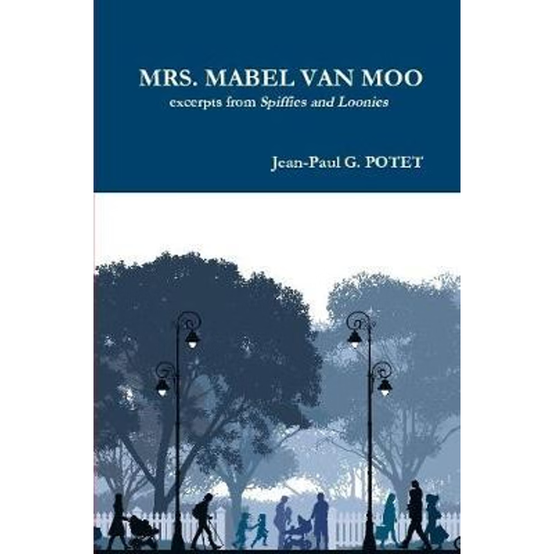 按需印刷MRS. MABEL VAN MOO excerpts from Spiffies and Loonies[9780244175191]