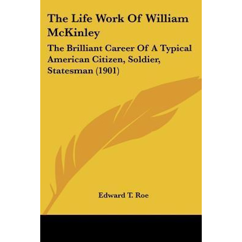 按需印刷The Life Work Of William McKinley[9781120898081]