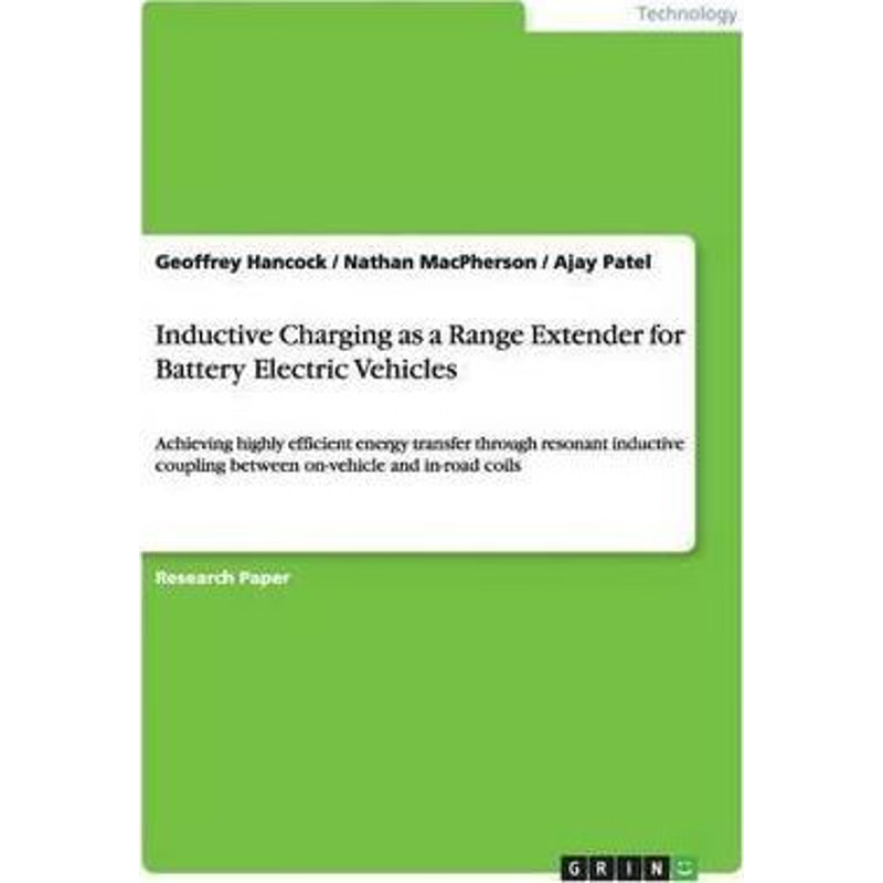 按需印刷Inductive Charging as a Range Extender for Battery Electric Vehicles[9783668192911]