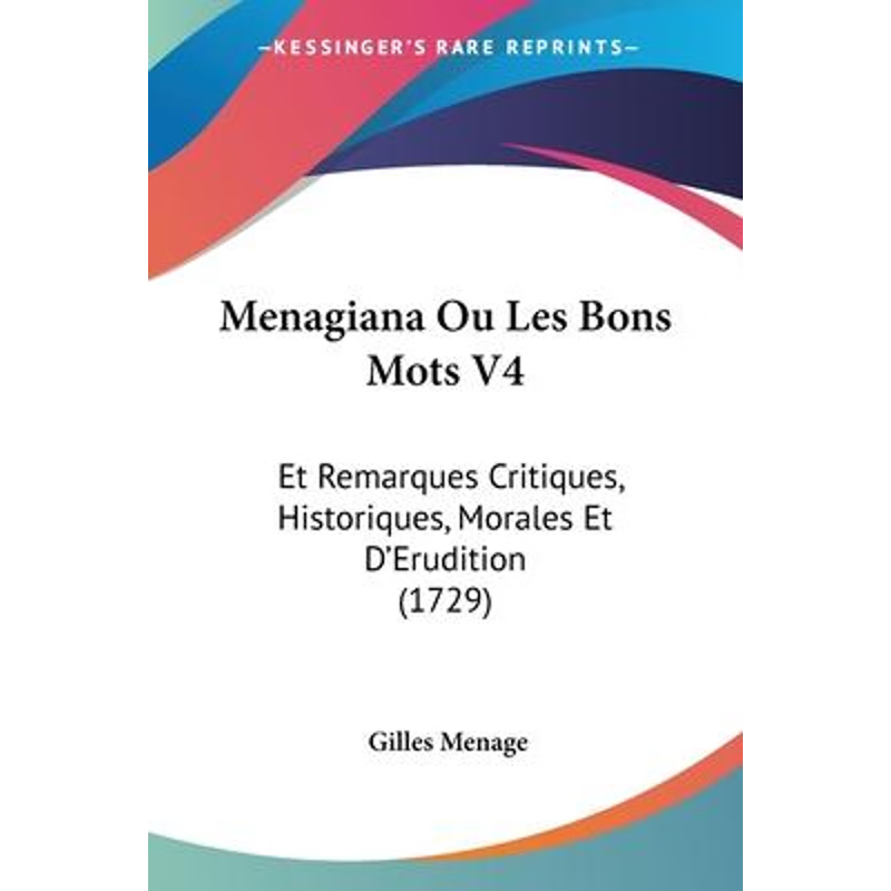 按需印刷Menagiana Ou Les Bons Mots V4[9781104292980]