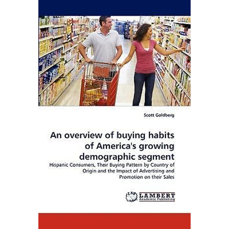 按需印刷An Overview of Buying Habits of America's Growing Demographic Segment[9783838342726]