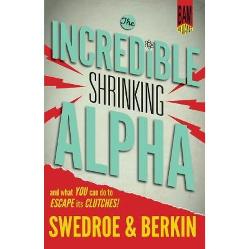 按需印刷The Incredible Shrinking Alpha[9780692336519]