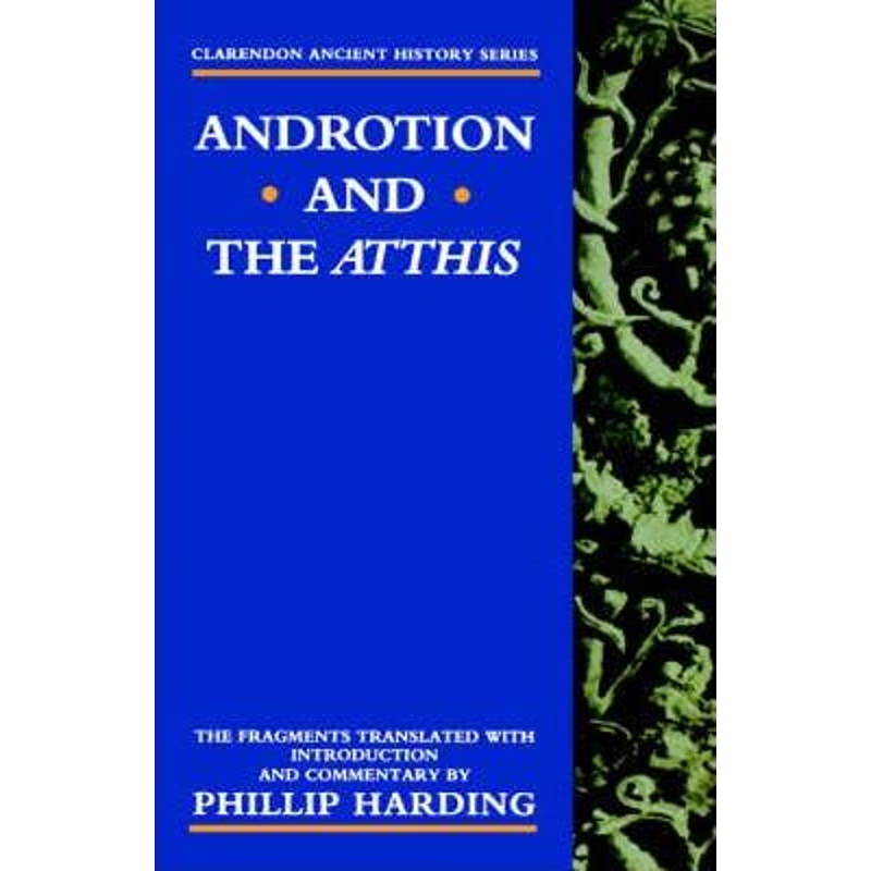 按需印刷Androtion and the Atthis[9780198721499]