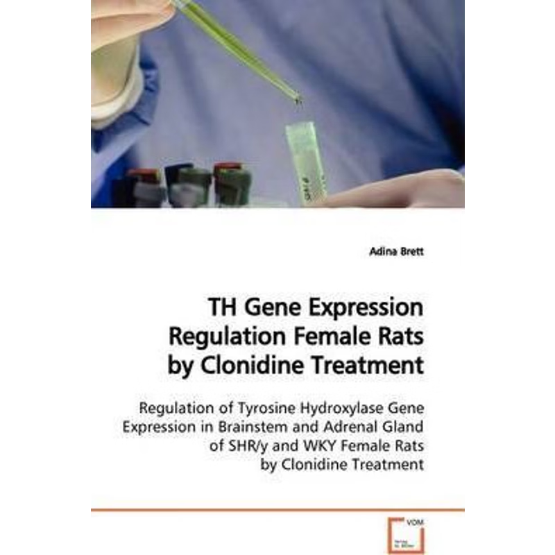 按需印刷TH Gene Expression Regulation  Female Rats by Clonidine Treatment[9783639126761]