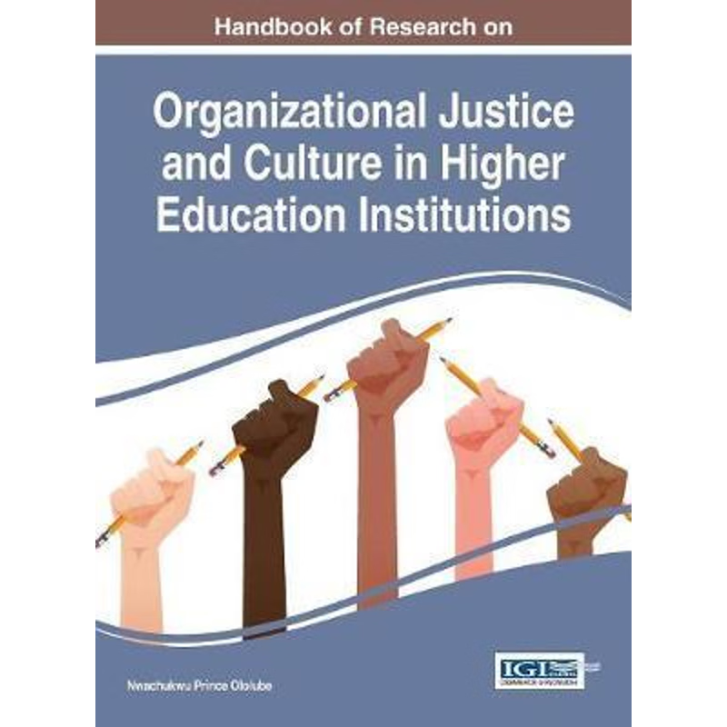 按需印刷Handbook of Research on Organizational Justice and Culture in Higher Education Institutions[9781466698505]