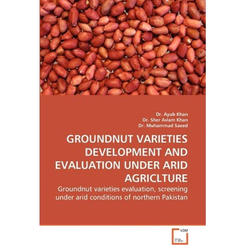 按需印刷Groundnut Varieties Development and Evaluation Under Arid Agriclture[9783639262056]