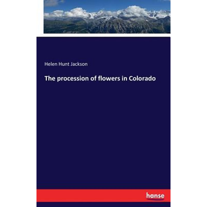 按需印刷The procession of flowers in Colorado[9783337109301]