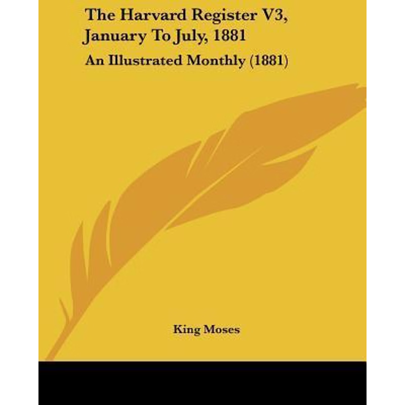 按需印刷The Harvard Register V3, January To July, 1881[9781120888105]