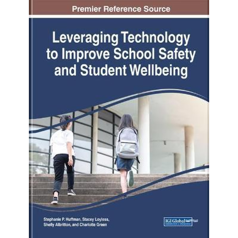 按需印刷Leveraging Technology to Improve School Safety and Student Wellbeing[9781799817666]