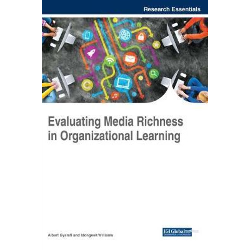 按需印刷Evaluating Media Richness in Organizational Learning[9781522529569]