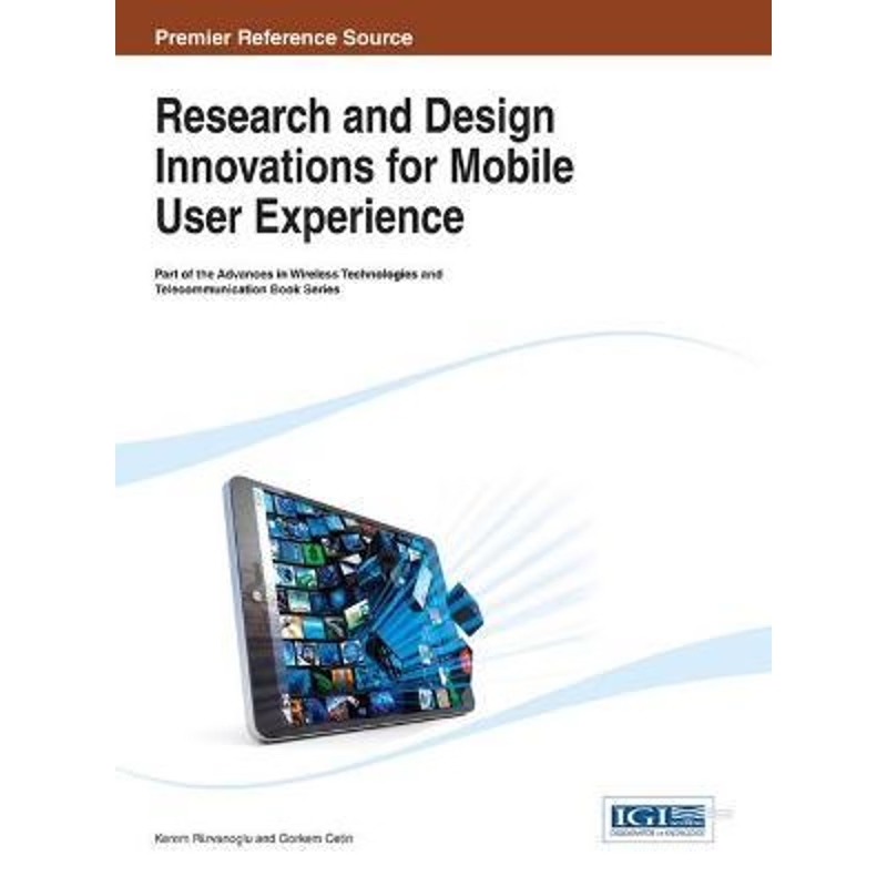 按需印刷Research and Design Innovations for Mobile User Experience[9781466644465]