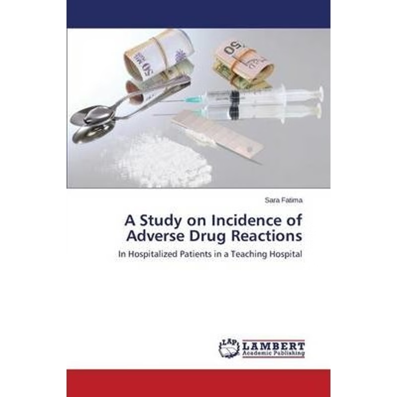 按需印刷A Study on Incidence of Adverse Drug Reactions[9783659596636]