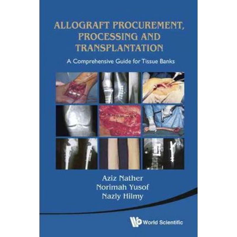 按需印刷ALLOGRAFT PROCUREMENT, PROCESSING AND TRANSPLANTATION[9789814291187]