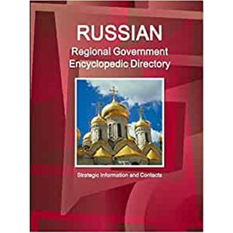 按需印刷Russian Regional Government Encyclopedic Directory - Strategic Information and Contacts[9781329416581]
