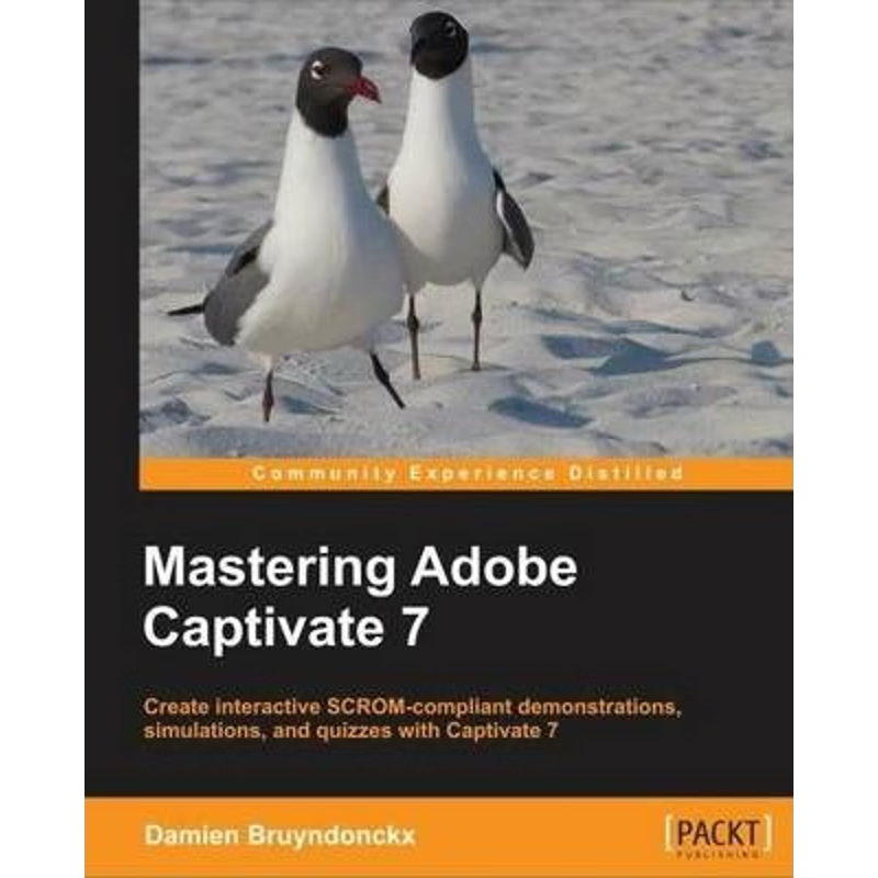 按需印刷Mastering Adobe Captivate 7[9781783559886]
